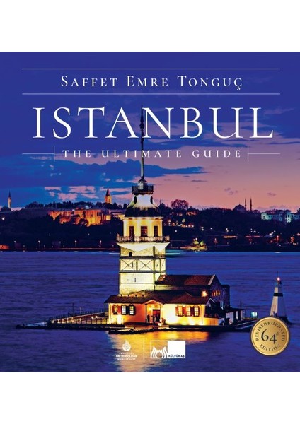 Istanbul The Ultimate Guide (Ciltli)