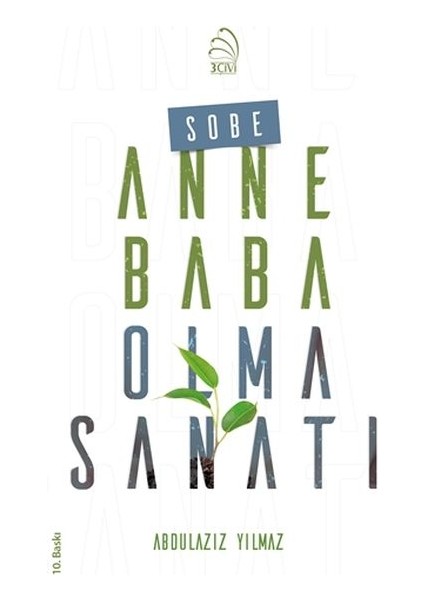 Sobe - Anne Baba Olma Sanatı