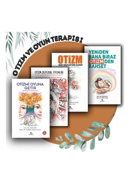 Otizm ve Oyun Terapisi Uygulama Seti (4 Kitap) - Barış Ekici