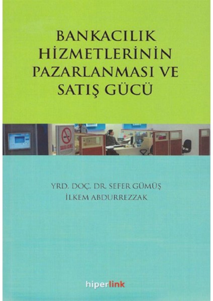 Bankacılık Hizmetlerinin Pazarlanması ve Satış Gücü