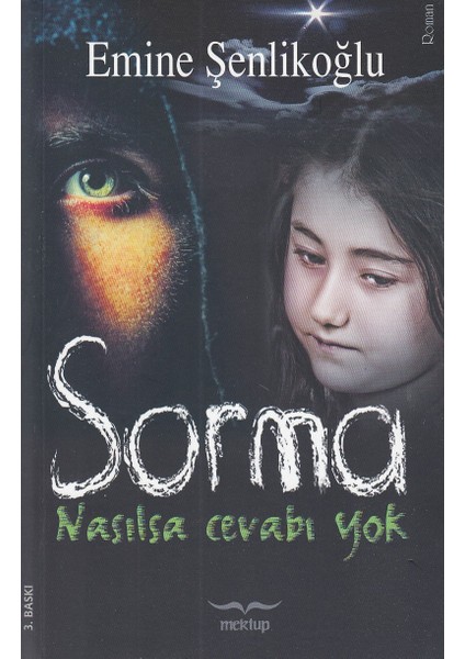 Sorma Nasılsa Cevabı Yok