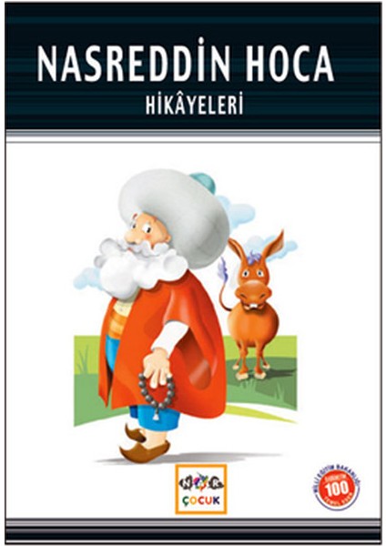 Nasreddin Hoca Hikayeleri (Milli Eğitim Bakanlığı İlköğretim 100 Temel Eser)