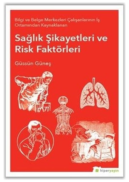 Sağlık Şikayetleri ve Risk Faktörleri - Güssün Güneş