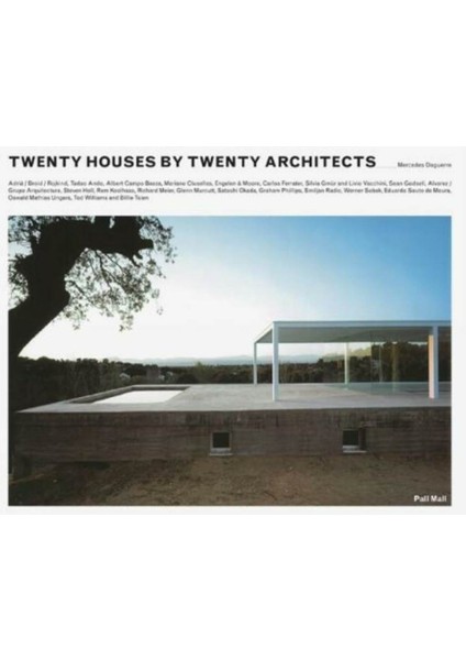 Twenty Houses By Twenty Architects