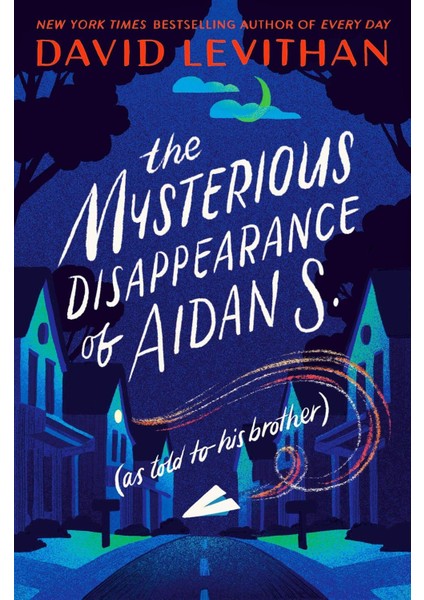 The Mysterious Disappearance Of Aidan S. (As Told To His Brother)