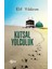 Kutsal Yolculuk - Elif Yıldırım 1