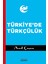 Türkiye'de Türkçülük - Anıl Çeçen 1