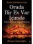 Orada Bir Ev Var Içimde 1