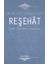 Reşehat - Mevlana Ali B. Hüseyin Es-Safi 1