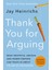 Thank You For Arguing, Fourth Edition (Revised And Updated) 1
