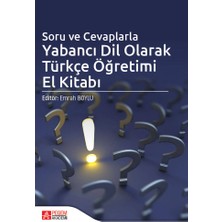 Pegem Akademi Yayıncılık Soru ve Cevaplarla Yabancı Dil Olarak Türkçe Öğretimi El Kitabı
