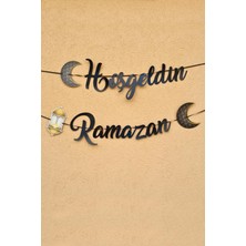 Pekshop Hoşgeldin Ramazan Kaligrafi Banner Ipe Dizili Ramazan Süsü