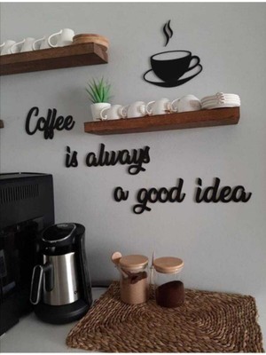 Aksa Coffee Is Always Ahşap Duvar Yazısı Lazer Kesim Ahşap Duvar Dekoru