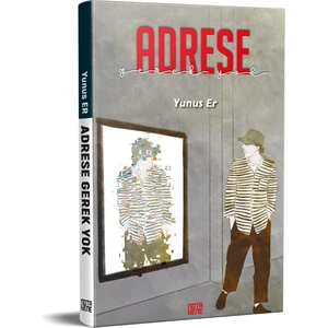 Adrese Gerek Yok - Yunus Er