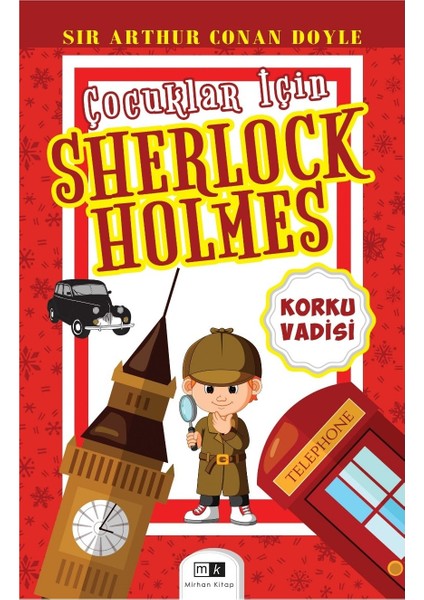 Çocuklar Için Sherlock Holmes & Korku Vadisi -Sir Arthur Conan Doyle