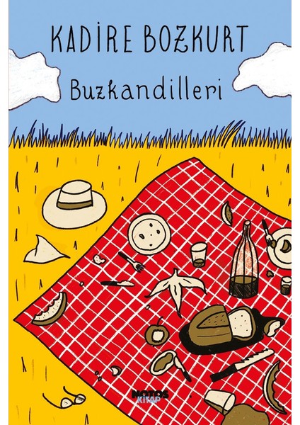 Buzkandilleri - Kadire Bozkurt
