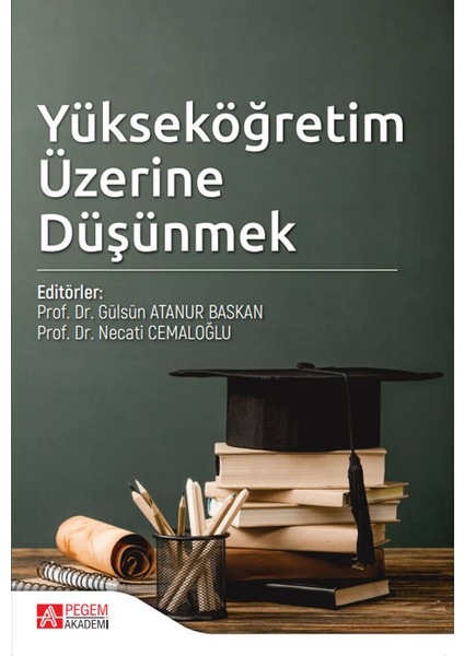 Yükseköğretim Üzerine Düşünmek