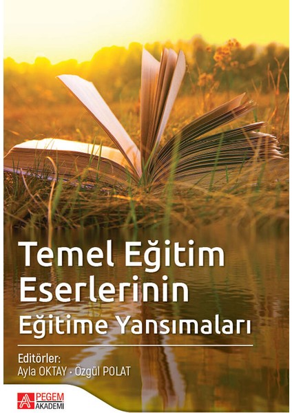 Temel Eğitim Eserlerinin Eğitime Yansımaları