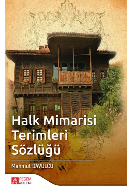 Halk Mimarisi Terimleri Sözlüğü