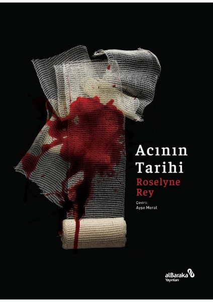 Acının Tarihi - Roselyne Rey