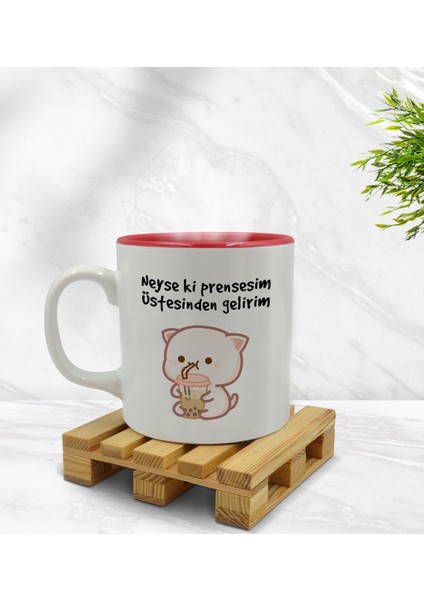 Gift Neyse Ki Prensesim Tasarımlı Içi Kırmızı Renkli Kupa Bardak Model 1
