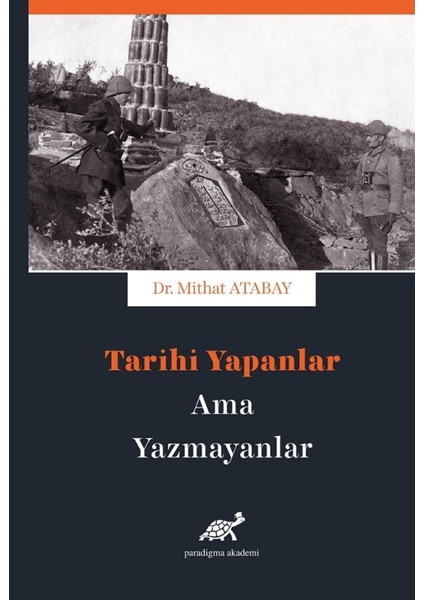 1.dünya Harbinde Tarihi Yapanlar Ama Yazmayanlar Ciltli