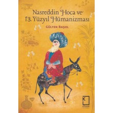 Nasreddin Hoca ve 13 Yüzyıl Hümanizması