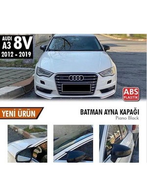 Ebal Oto Audi A3 8V 2012-2019 Batman Yarasa Ayna Kapağı Piano Black Abs