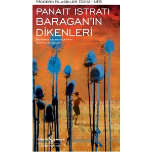Baragan’in Dikenleri - Ciltli - Panait Istrati