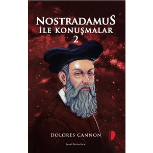 Nostradamus Ile Konuşmalar 2 - Dolores Cannon