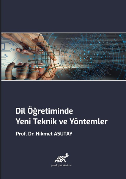 Dil Öğretiminde Yeni Teknik ve Yöntemler