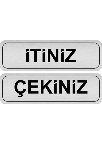 Itiniz Çekiniz Metal Kapı Etiketi Takım 20X6 cm