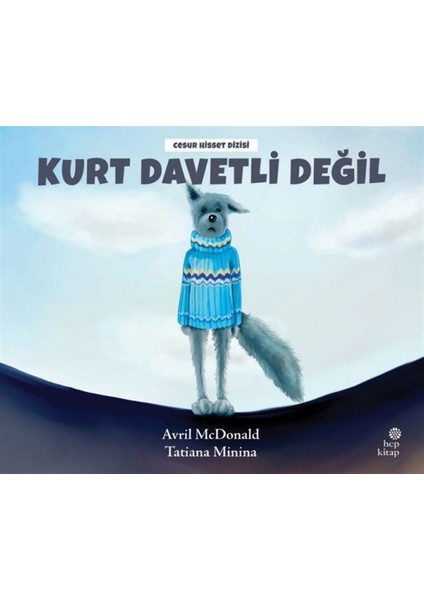 Kurt Davetli Değil - Avril Mcdonald