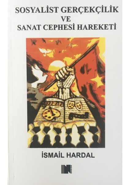 Sosyalist Gerçeklik ve Sanat Cephesi Hareketi - Ismail Hardal