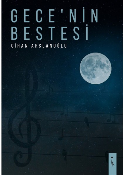 Gece'nin Bestesi - Cihan Arslanoğlu