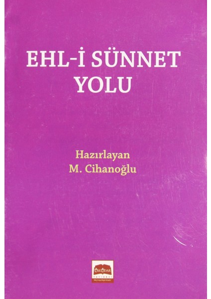 Ehl-I Sünnet Yolu (Cep Boy) - M. Cihanoğlu