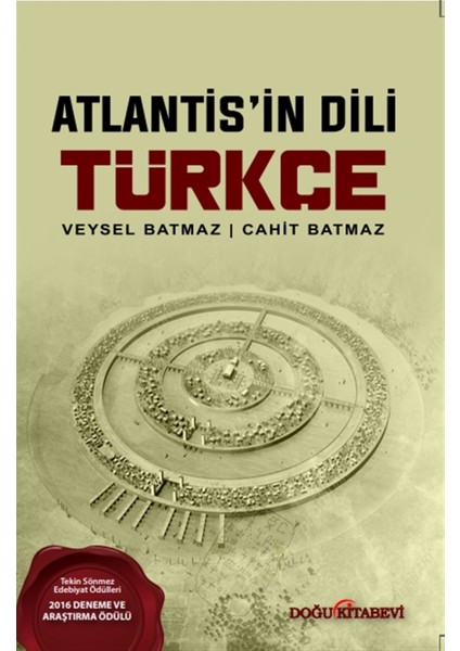 Atlantis’in Dili Türkçe - Veysel Batmaz