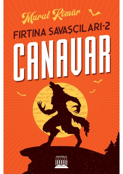 Canavar - Fırtına Savaşçıları 2 - Murat Kömür