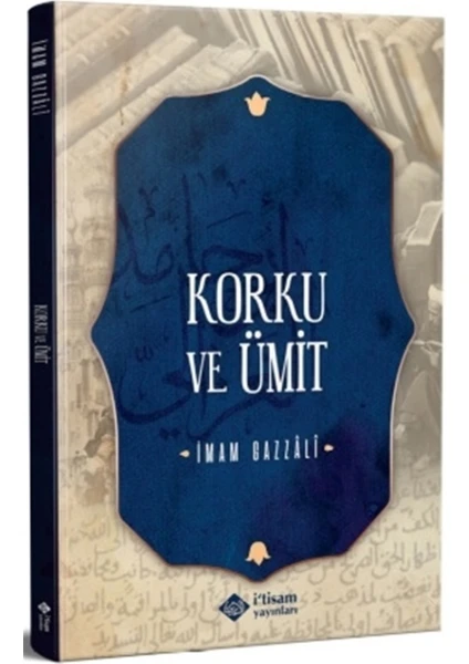 Korku ve Ümit - Imam Gazzali