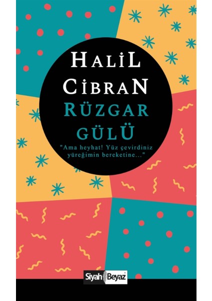 Rüzgar Gülü - Halil Cibran