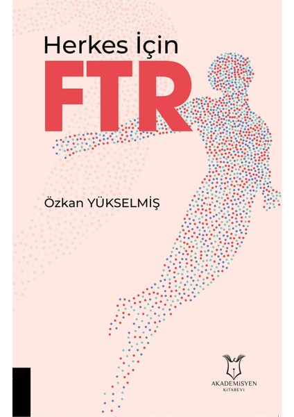 Herkes Için Ftr - Özkan Yükselmiş