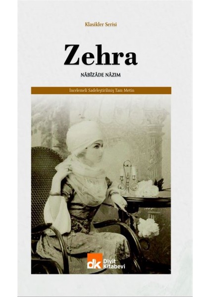 Zehra (Incelemeli Sadeleştirilmiş Tam Metin) - Nabizade Nazım