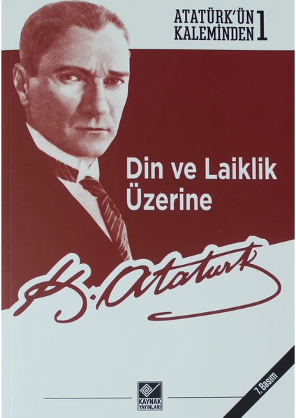 Din ve Laiklik Üzerine - Mustafa Kemal Atatürk