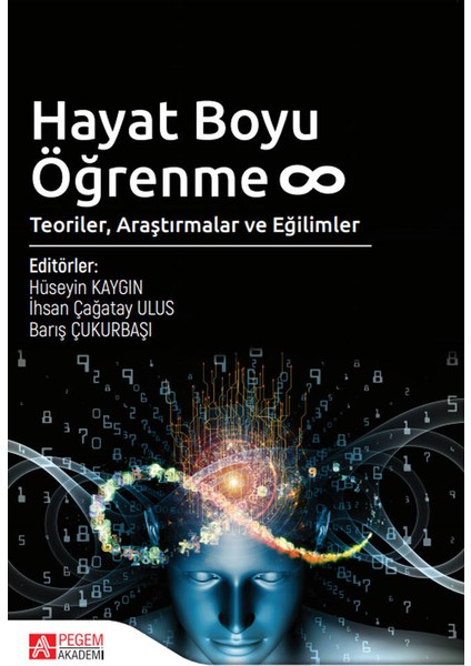 Hayat Boyu Öğrenme: Teoriler, Araştırmalar ve Eğilimler