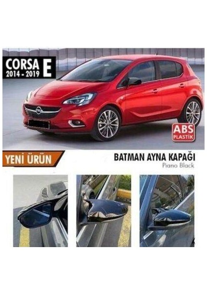 Ebal Oto Opel Corsa E Batman Yarasa Ayna Kapağı Piano Black 2014-2019