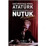 İş Bankası Kültür Yayınları Gençler için Fotoğraflarla Nutuk Gazi Mustafa Kemal Atatürk