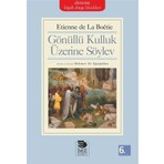 Gönüllü Kulluk Üzerine Söylev