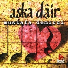 Mustafa Demirci - Aşka Dair - Albüm - Cd