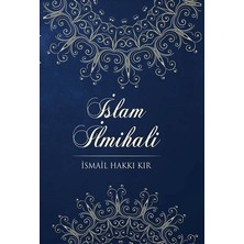 İslam İlmihali - İsmail Hakkı Kır