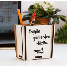 Hediyelen Bugün Günlerden Hüzün Kalemlik